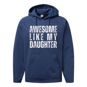 Awesome Like My Daughter Retro Man Dad Funny Fathers Performance Fleece Hoodie