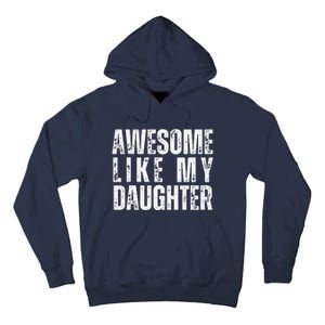 Awesome Like My Daughter Retro Man Dad Funny Fathers Tall Hoodie