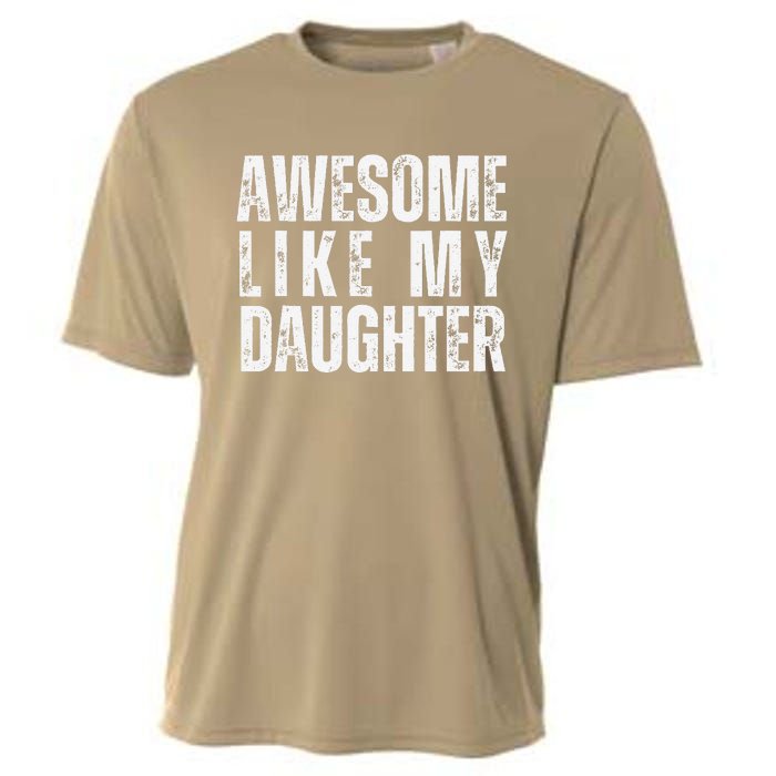 Awesome Like My Daughter Retro Man Dad Funny Fathers Cooling Performance Crew T-Shirt