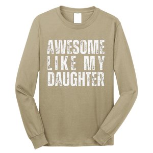 Awesome Like My Daughter Retro Man Dad Funny Fathers Long Sleeve Shirt