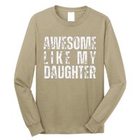 Awesome Like My Daughter Retro Man Dad Funny Fathers Long Sleeve Shirt