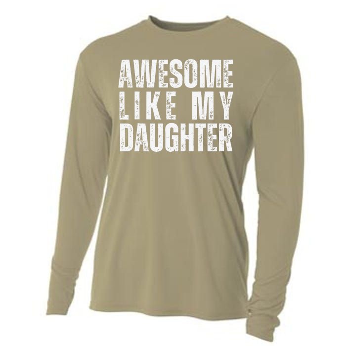 Awesome Like My Daughter Retro Man Dad Funny Fathers Cooling Performance Long Sleeve Crew