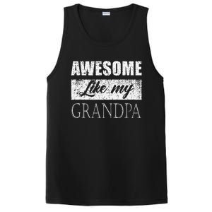 Awesome Like My Grandpa FatherS Day Gifts From Son Daughter PosiCharge Competitor Tank