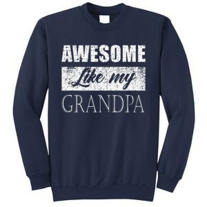 Awesome Like My Grandpa FatherS Day Gifts From Son Daughter Sweatshirt