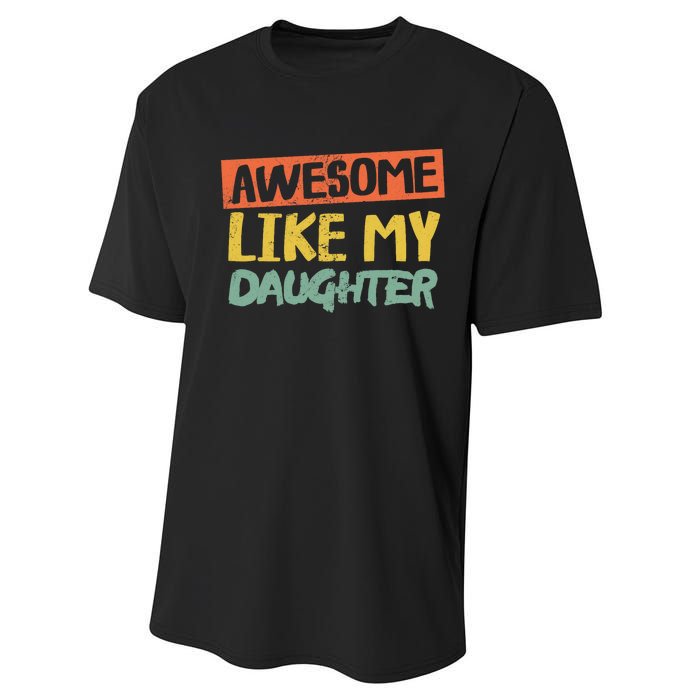 Awesome Like My Daughter Funny Dad Jokes Fathers Day Performance Sprint T-Shirt