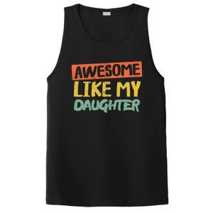 Awesome Like My Daughter Funny Dad Jokes Fathers Day PosiCharge Competitor Tank