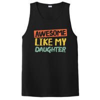 Awesome Like My Daughter Funny Dad Jokes Fathers Day PosiCharge Competitor Tank