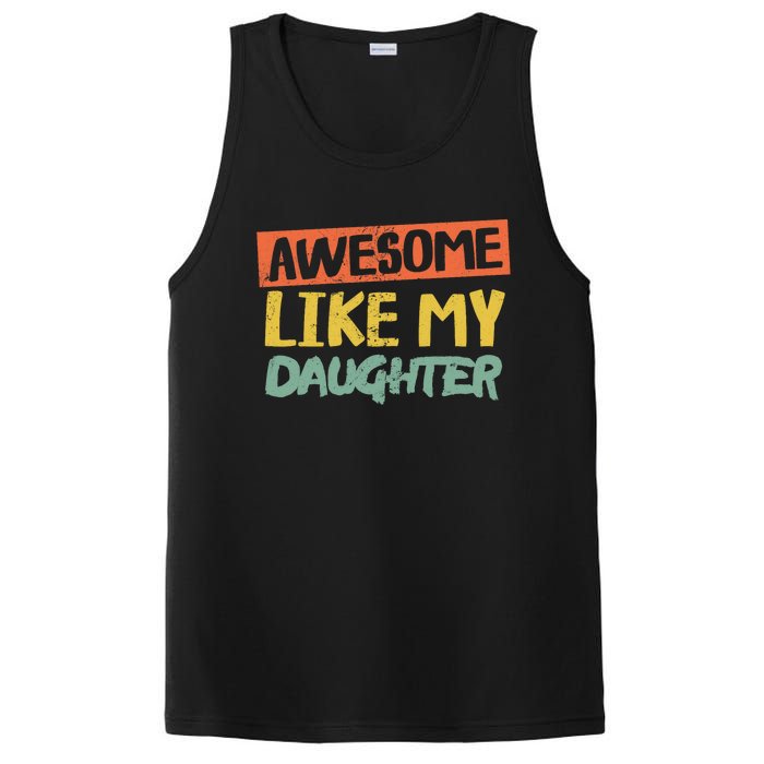 Awesome Like My Daughter Funny Dad Jokes Fathers Day PosiCharge Competitor Tank