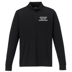 Awesome Like My Daughters Funny Family Parent Performance Long Sleeve Polo