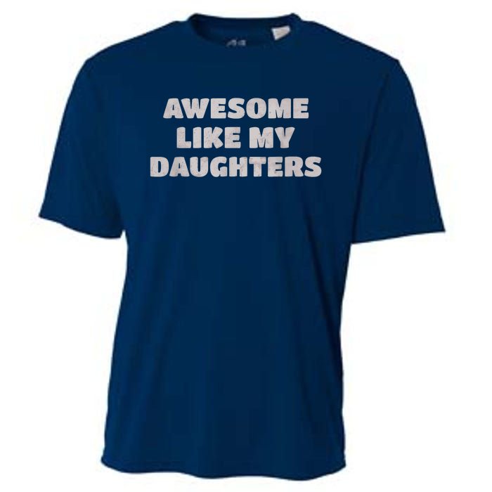 Awesome Like My Daughters Funny Family Parent Cooling Performance Crew T-Shirt