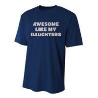 Awesome Like My Daughters Funny Family Parent Performance Sprint T-Shirt