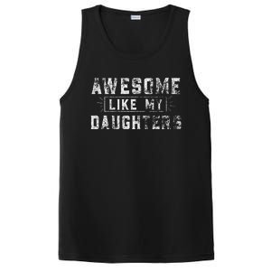 Awesome Like My Daughter FatherS Day Man Funny Gift PosiCharge Competitor Tank