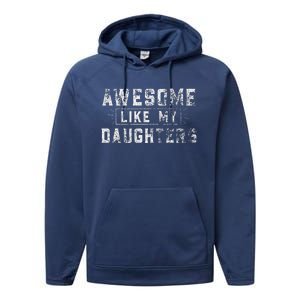 Awesome Like My Daughter FatherS Day Man Funny Gift Performance Fleece Hoodie