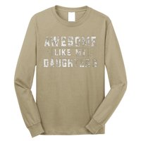 Awesome Like My Daughter FatherS Day Man Funny Gift Long Sleeve Shirt