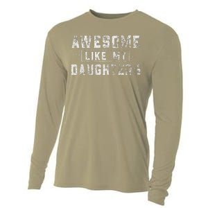 Awesome Like My Daughter FatherS Day Man Funny Gift Cooling Performance Long Sleeve Crew