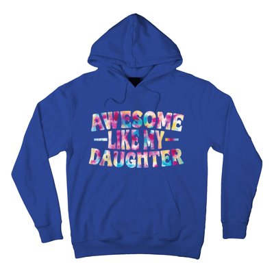 Awesome Like My Daughter Gift Hoodie