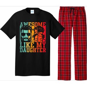 Awesome Like My Daughter Funny Dad And Daughter FatherS Day Pajama Set