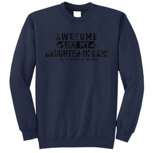 Awesome Like My Daughter In Law FatherS Day Funny Dad Joke Sweatshirt