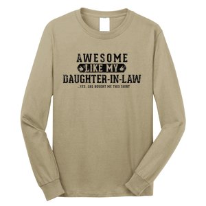 Awesome Like My Daughter In Law FatherS Day Funny Dad Joke Long Sleeve Shirt