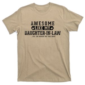 Awesome Like My Daughter In Law FatherS Day Funny Dad Joke T-Shirt