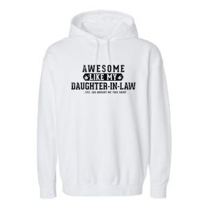 Awesome Like My Daughter In Law FatherS Day Funny Dad Joke Garment-Dyed Fleece Hoodie