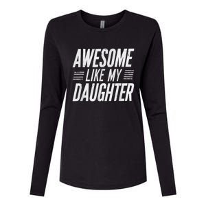 Awesome Like My Daughter Gifts Funny Fathers Day Dad Womens Cotton Relaxed Long Sleeve T-Shirt