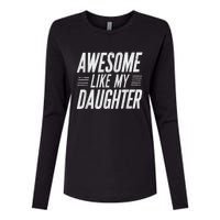 Awesome Like My Daughter Gifts Funny Fathers Day Dad Womens Cotton Relaxed Long Sleeve T-Shirt