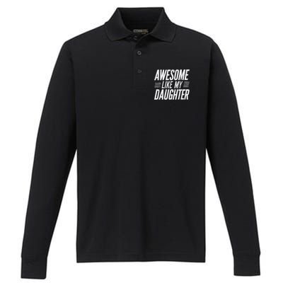 Awesome Like My Daughter Gifts Funny Fathers Day Dad Performance Long Sleeve Polo