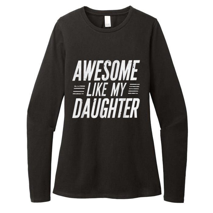 Awesome Like My Daughter Gifts Funny Fathers Day Dad Womens CVC Long Sleeve Shirt