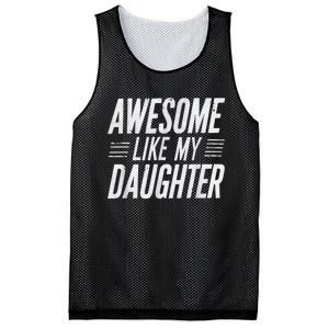 Awesome Like My Daughter Gifts Funny Fathers Day Dad Mesh Reversible Basketball Jersey Tank