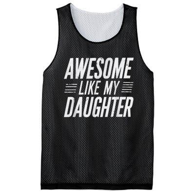 Awesome Like My Daughter Gifts Funny Fathers Day Dad Mesh Reversible Basketball Jersey Tank