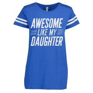 Awesome Like My Daughter Gifts Funny Fathers Day Dad Enza Ladies Jersey Football T-Shirt