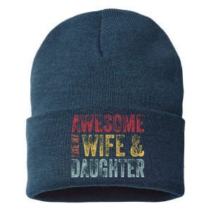 Awesome Like My Wife & Daughter Man Funny Fathers Day Dad Sustainable Knit Beanie