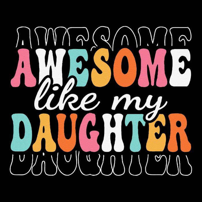 Awesome Like My Daughter Funny Mama Mother Mom Daughter Tall T-Shirt