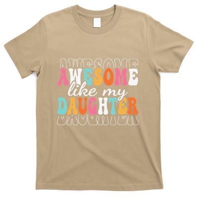Awesome Like My Daughter Funny Mama Mother Mom Daughter T-Shirt