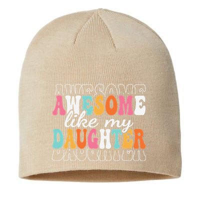 Awesome Like My Daughter Funny Mama Mother Mom Daughter Sustainable Beanie