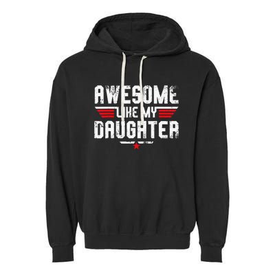 Awesome Like My Daughter Garment-Dyed Fleece Hoodie