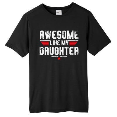 Awesome Like My Daughter Tall Fusion ChromaSoft Performance T-Shirt