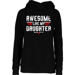 Awesome Like My Daughter Womens Funnel Neck Pullover Hood