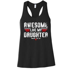 Awesome Like My Daughter Women's Racerback Tank