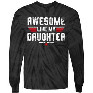 Awesome Like My Daughter Tie-Dye Long Sleeve Shirt