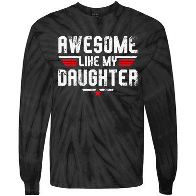 Awesome Like My Daughter Tie-Dye Long Sleeve Shirt