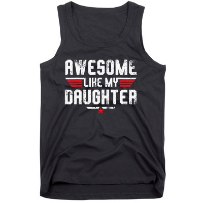 Awesome Like My Daughter Tank Top