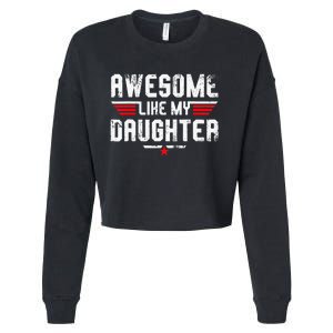 Awesome Like My Daughter Cropped Pullover Crew