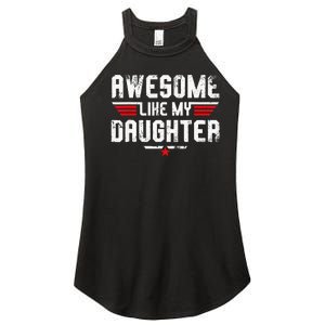 Awesome Like My Daughter Women's Perfect Tri Rocker Tank