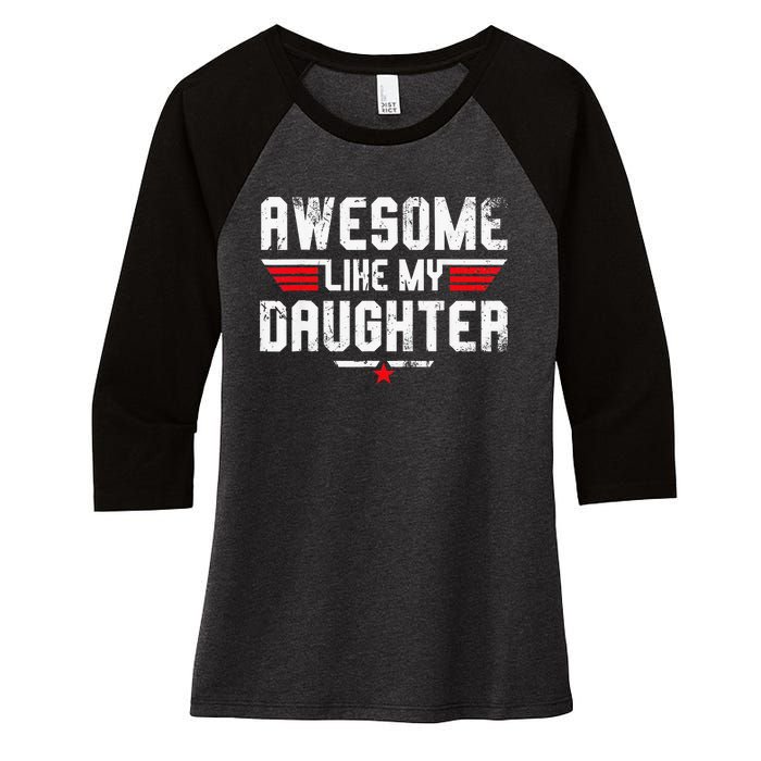 Awesome Like My Daughter Women's Tri-Blend 3/4-Sleeve Raglan Shirt