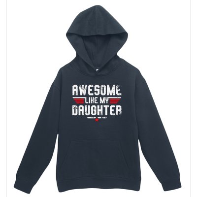 Awesome Like My Daughter Urban Pullover Hoodie