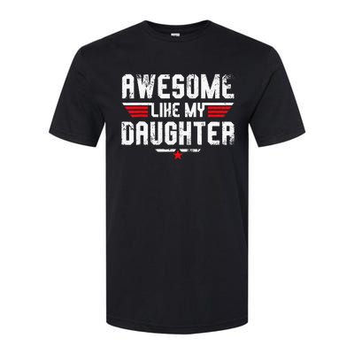 Awesome Like My Daughter Softstyle CVC T-Shirt