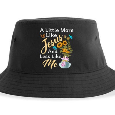 A Little More Like Jesus A Little Less Like Me Sustainable Bucket Hat