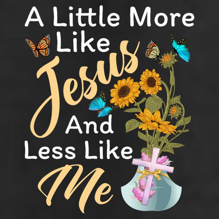 A Little More Like Jesus A Little Less Like Me Golf Towel
